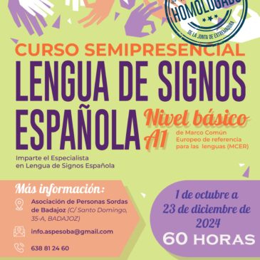 CURSO DE LENGUA DE SIGNOS NIVEL A1 HOMOLOGADO POR LA CONSEJERÍA DE EDUCACIÓN DE LA JUNTA DE EXTREMADURA