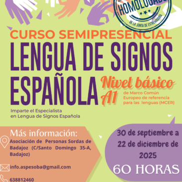 CURSO DE LENGUA DE SIGNOS NIVEL A1 2025 HOMOLOGADO POR LA CONSEJERÍA DE EDUCACIÓN DE LA JUNTA DE EXTREMADURA
